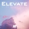 Elevate - Atick Zamani lyrics