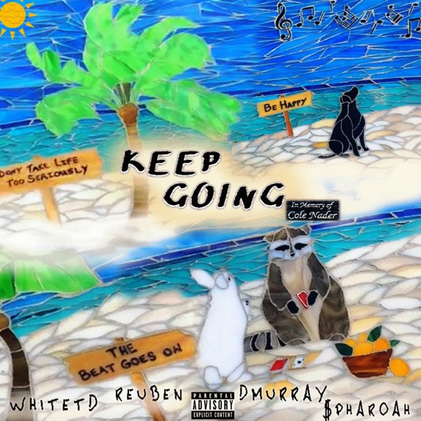 KEEP GOING (feat. whiteTD, Reuben & DMurray)