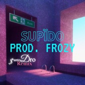 Supïdo ($anto Dro Remix) artwork