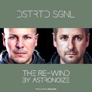 The Re - Wind (Astronoize Mix) - Single