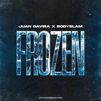 FROZEN - Single - Juan Gavira & Bodyslam