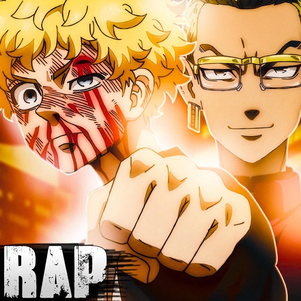 Takemichi Vs Kisaki. Tokyo Revengers Rap.