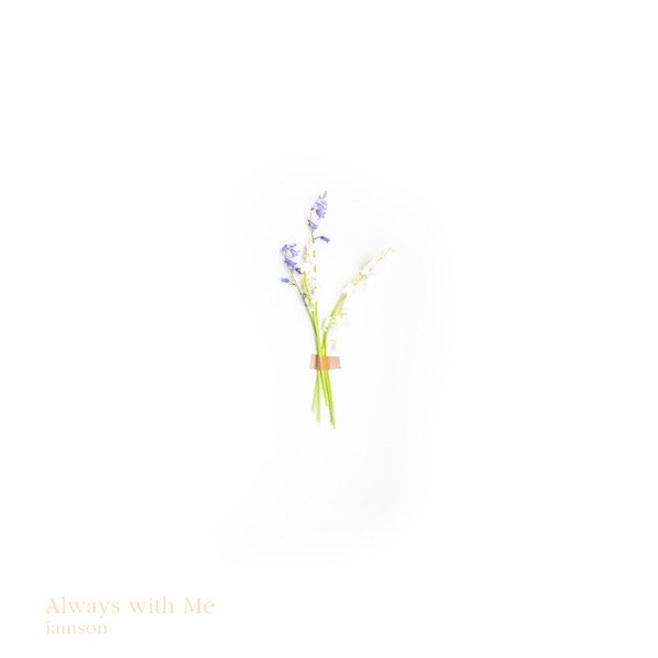 Always With Me (Song for Anxiety) - Single