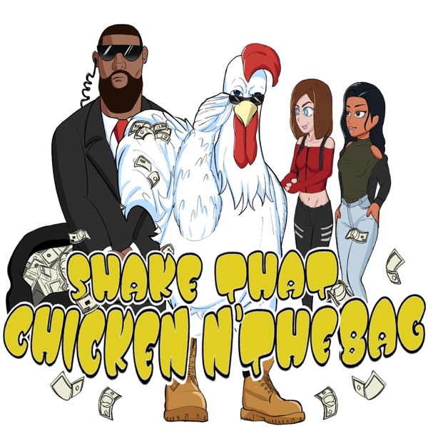 Shake That Chicken N' the Bag (feat. Kemia, R.O.B, Rio Marley & Malachi)