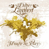 House in Play - Dave Lambert