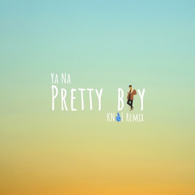 Pretty Boy (feat. Ya Na) - Single