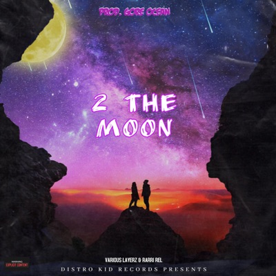 2 The Moon (feat. Rarri Rel & GORE OCEAN) - Single