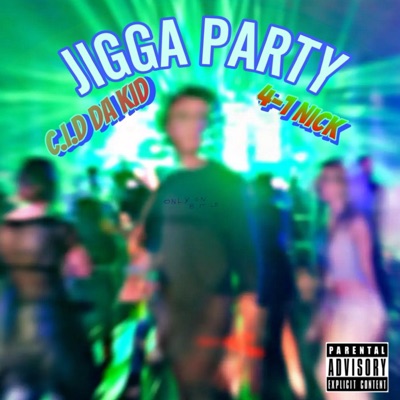 JIGGA PARTY (feat. 4-1 Nick) - Single
