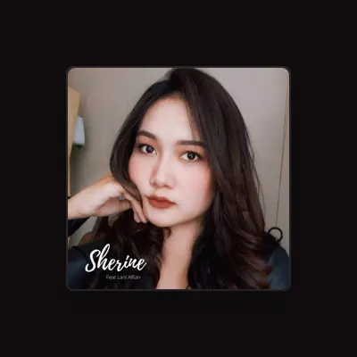 Listen to Sherine Alifia, watch music videos, read bio, see tour dates & more!