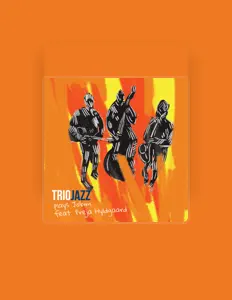 收听 Trio Jazz、观看音乐视频、阅读小传、查看巡演日期等 ！