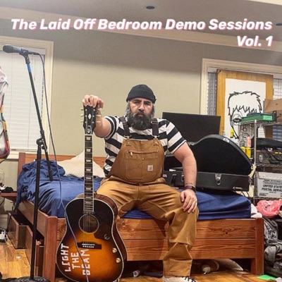 The Laid Off Bedroom Demo Sessions, Vol. 1 (Demo Version) - EP