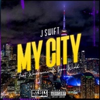 My City (feat. Iron Wind & Warrzone) - Single - J Swift