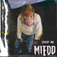 Miedo - Single - Fraidy Ink