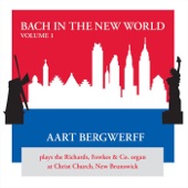 Bach in the New World: The Richards, Fowkes & Co. Organ at Christ Church, New Brunswick, New Jersey artwork