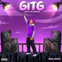 GITG (God Is The Greatest) - Single - Neliy Ridiim