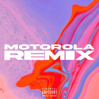 Motorola (Remix) - Single