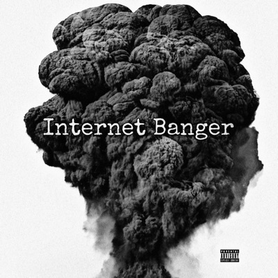 Internet Banger - Single