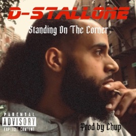 Standing On the Corner D-Stallone