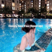 Honey See You (Sped Up) artwork