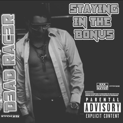 D3AD RAC3R - Staying In the Bonus