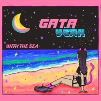 WITH THE SEA - Single - Gata yeah