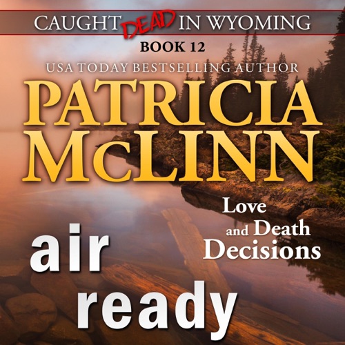 Air Ready: Caught Dead in Wyoming, Book 12 (Unabridged) cover