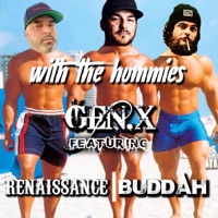 With the Hommies (feat. Buddah & Renaissance) - Single - Gen x beats