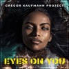 Eyes On You - Single