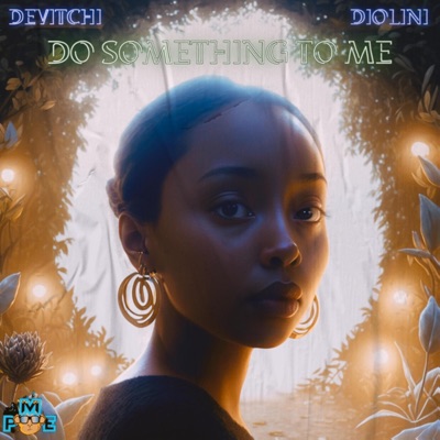 Do Something To Me (feat. Diolini) - Single