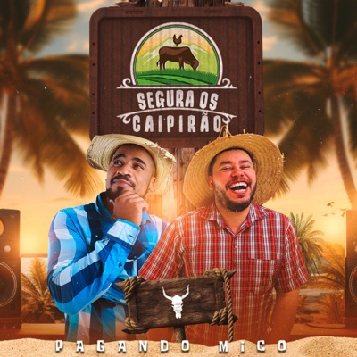 Segura Os Caipirão - Single