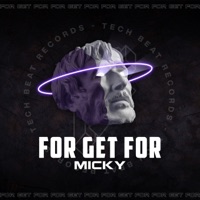 For Get For - Single - Techbeat Music & MICKY