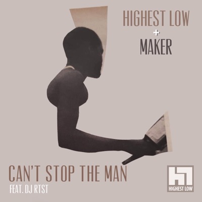 Can't Stop the Man (feat. DJ RTST) - Single