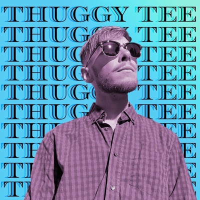 Thuggy Tee