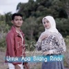 Untuk Apa Bilang Rindu (feat. Icha Annisa) - Single