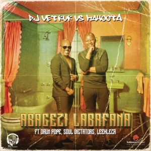 Abagezi Labafana (feat. DrumPope, Leehleza & Soul Dictators)