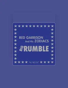 收听 Red Garrison & His Zodiacs、观看音乐视频、阅读小传、查看巡演日期等 ！
