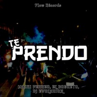 Te Prendo (feat. Dj Evolucion & El Bogueto) - Single - Maiki Perreo