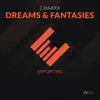 Stream & download Dreams & Fantasies - Single