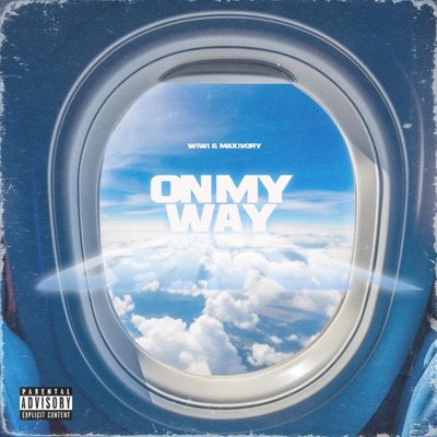 On My Way (feat. Max Ivory) - Single