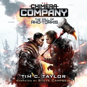 The Fall of Rho-Torkis: Chimera Company, Book 1 (Unabridged)