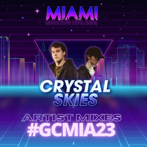 Groove Cruise Miami 2023: Crystal Skies, Theater Set (DJ Mix)