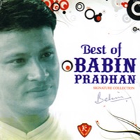 Best of Babin Pradhan - EP - Babin Pradhan & Reema Gurung Hoda