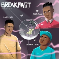 Breakfast (feat. Shoday & DawkinzBMG) - Single - Larncash