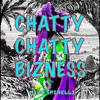 Chatty Chatty Bizness - Single