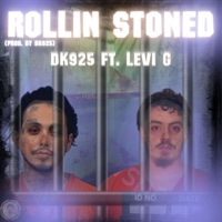 Rollin Stoned (feat. Levi G) - Single - Dk925