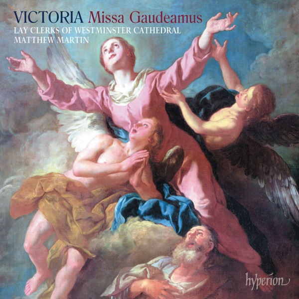 Victoria: Missa Gaudeamus & Other Sacred Music