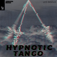 Hypnotic Tango - Single - Les Bisous