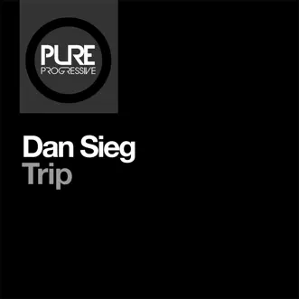 Trip (Extended Mix) - Single by Dan Sieg album reviews, ratings, credits