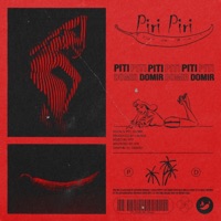 Piri Piri (feat. Domir) - Single - Piti
