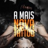 A Mais Nova Tattoo - Single